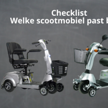 Checklist met aankooptips scootmobiel. Welk model past bij mij?